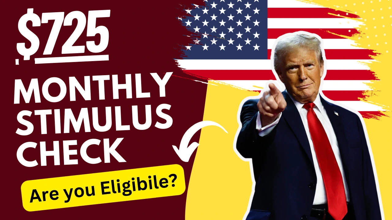 725 Monthly Stimulus Checks 2024 Are You Eligible? Check Dates